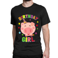 Girl Birthday Pig Bday Party Kids Gift For Girls Cute Piggy Premium Classic T-shirt | Artistshot