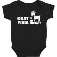 Funny Goat Yoga Is My Therapy   Funny Goat Yoga Lover Quote T Shirt Baby Bodysuit | Artistshot