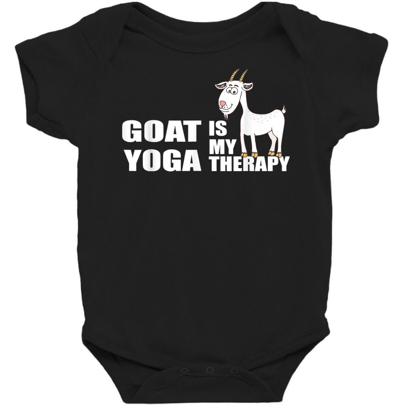 Funny Goat Yoga Is My Therapy   Funny Goat Yoga Lover Quote T Shirt Baby Bodysuit by joeykujalat4t | Artistshot