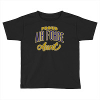 Limited Edition Proud Air Force Aun Toddler T-shirt | Artistshot