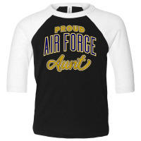 Limited Edition Proud Air Force Aun Toddler 3/4 Sleeve Tee | Artistshot