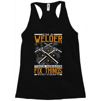 Hot Trend I'm A Welder This Means I Fix Things You Can't Fun Welding Racerback Tank | Artistshot