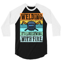 Trending Vintage Welder With Sayings Welding 3/4 Sleeve Shirt | Artistshot