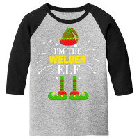 Trending I'm The Welder Elf Family Matching Group Christmas Costume Youth 3/4 Sleeve | Artistshot