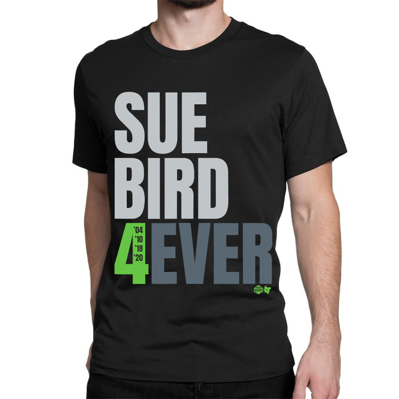 Sue Bird  4ever  Seattle Basketball Classic T-shirt | Artistshot