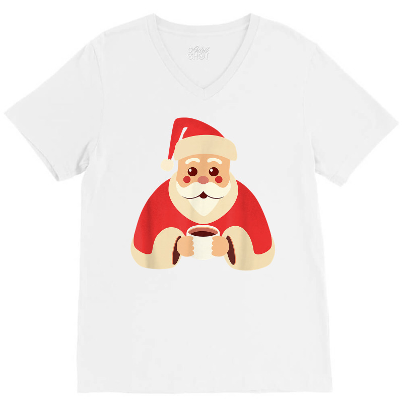 Santa Claus Warming Up With A Hot Chocolate, Christmas T Shirt V-neck Tee | Artistshot