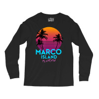 Hot Trend Marco Island Florida Retro 80s Long Sleeve Shirts | Artistshot