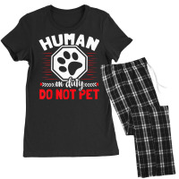 Limited Edition Emotional Support Duty Human Do Not Pet Service Dog Hu Women's Pajamas Set | Artistshot