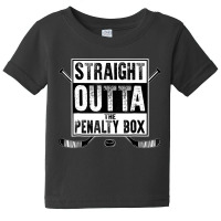 Ice Hockey Player Gift Straight Outta The Penalty Box Baby Tee | Artistshot