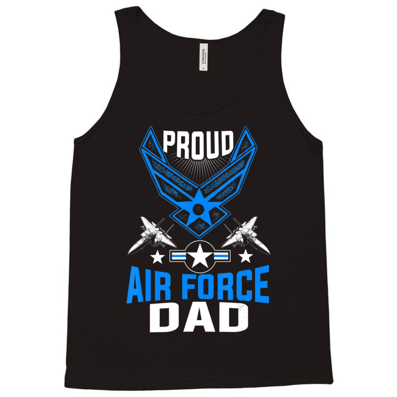 Hot Trend Proud Air Force Dad Us Air Force Military Tank Top by quanghuydinh1 | Artistshot