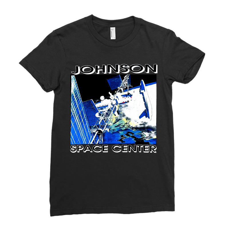 Johnson Space Center, Johnson, Space Center, Johnson Space, Center, Jo Ladies Fitted T-Shirt by SHOPODKA | Artistshot