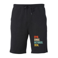 48 Year Old 48th Birthday Gift - Epic Since October 1974 Fleece Short | Artistshot