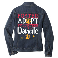 Trending Foster Adopt Volunteer Donate Animal Rescue Foster Ladies Denim Jacket | Artistshot