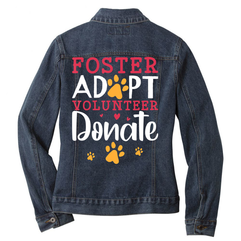 Trending Foster Adopt Volunteer Donate Animal Rescue Foster Ladies Denim Jacket by michealyoungerlk01 | Artistshot