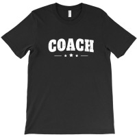 Vintage Coach T-shirt Funny Coaching Tee T-shirt | Artistshot