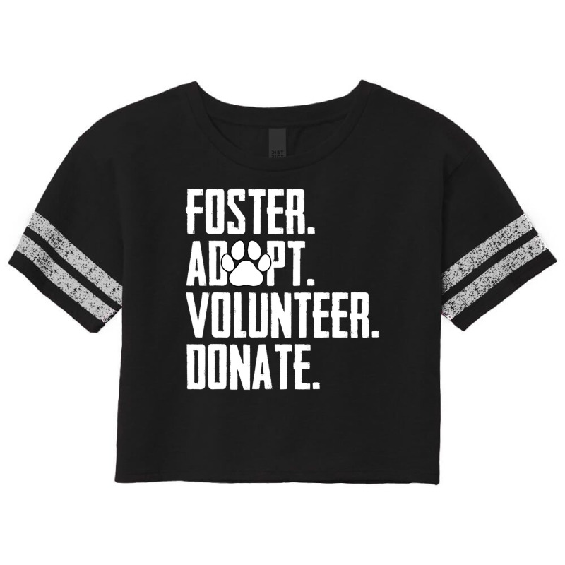 Trending Foster Adopt Volunteer Donate Rescue Animal Shelter Adoption Scorecard Crop Tee by michealyoungerlk01 | Artistshot