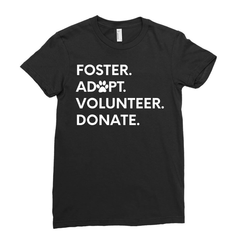 Hot Trend Foster Adopt Volunteer Donate Shelter Ladies Fitted T-Shirt by michealyoungerlk01 | Artistshot