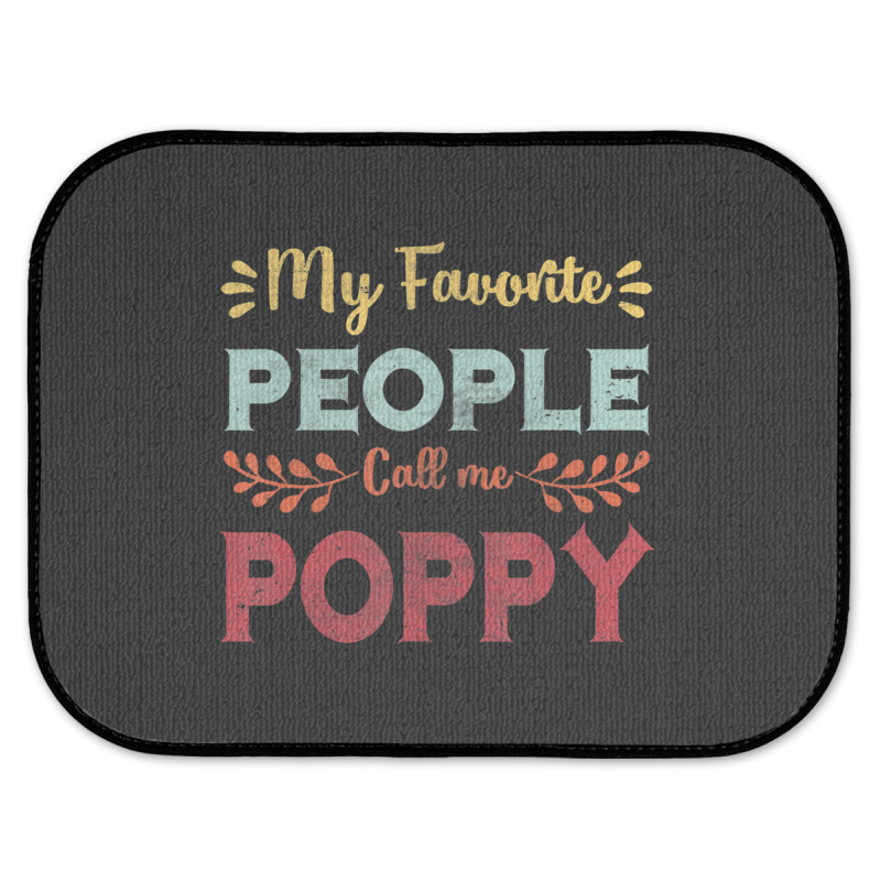 Hot Trend Mens My Favorite People Call Me Poppy Father Day Gift Rear Car Mat | Artistshot