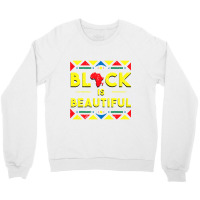 Black History  Black Is Beautiful African Colors Gift Crewneck Sweatshirt | Artistshot