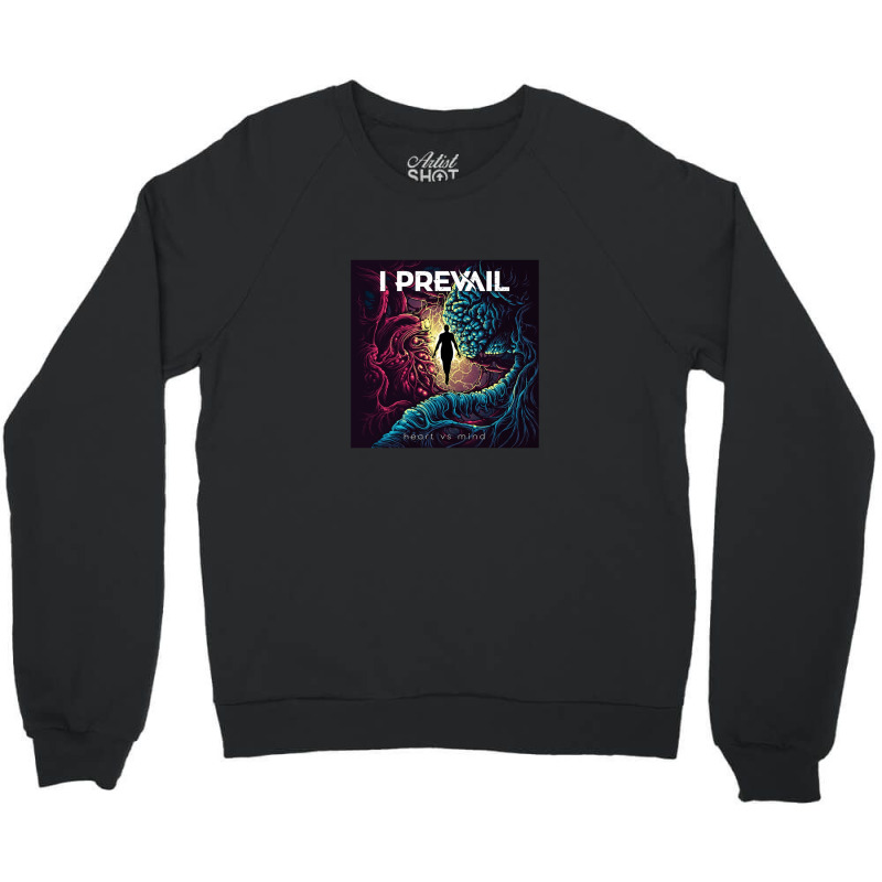 I Prevail - Heart Vs Mind Crewneck Sweatshirt by WilliamReitmeyer | Artistshot