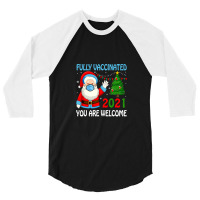 Fully Vaccinated 2021 Santa Claus 3/4 Sleeve Shirt | Artistshot