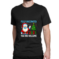 Fully Vaccinated 2021 Santa Claus Classic T-shirt | Artistshot