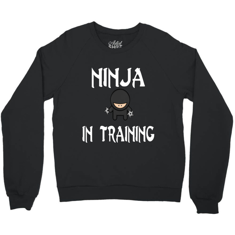 Trending Ninja In Training Ninja Ninjas %23ninja Crewneck Sweatshirt | Artistshot