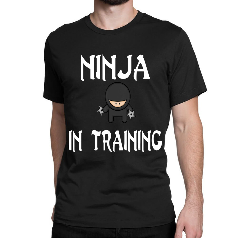 Trending Ninja In Training Ninja Ninjas %23ninja Classic T-shirt | Artistshot