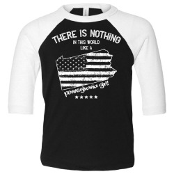 usa nothing in like a pennsylvania state girl gift Toddler 3/4 Sleeve Tee | Artistshot