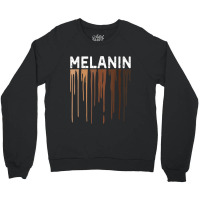 Drippin Melanin Tshirts For Women Pride Gifts Black History Crewneck Sweatshirt | Artistshot