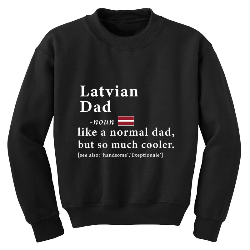 Mens Latvian Dad Definition  Fathers Day Gift Flag Youth Sweatshirt by thuhuong | Artistshot