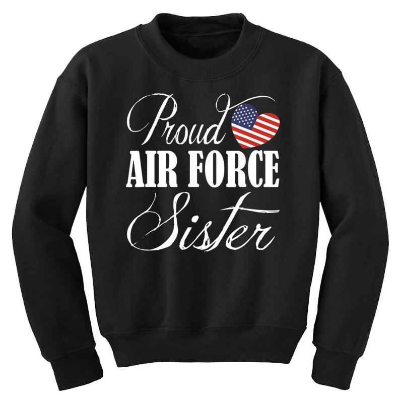 Trending Proud Air Force Sister Us Heart Military Mothers Day Youth Sweatshirt by quanghuydinh1 | Artistshot