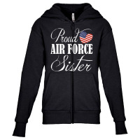 Trending Proud Air Force Sister Us Heart Military Mothers Day Youth Zipper Hoodie | Artistshot