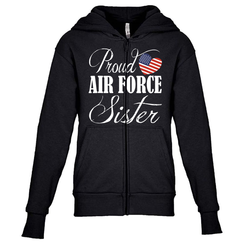 Trending Proud Air Force Sister Us Heart Military Mothers Day Youth Zipper Hoodie by quanghuydinh1 | Artistshot