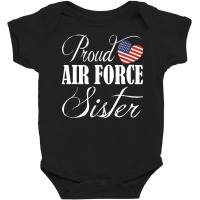 Trending Proud Air Force Sister Us Heart Military Mothers Day Baby Bodysuit | Artistshot