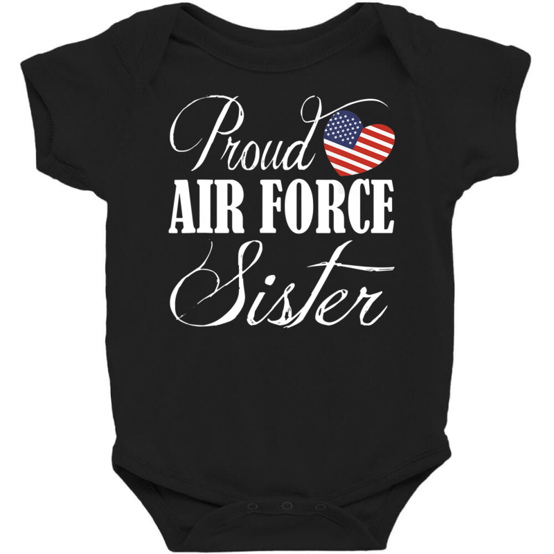 Trending Proud Air Force Sister Us Heart Military Mothers Day Baby Bodysuit by quanghuydinh1 | Artistshot