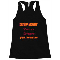 Dwayne Johnson Step Aside Racerback Tank | Artistshot