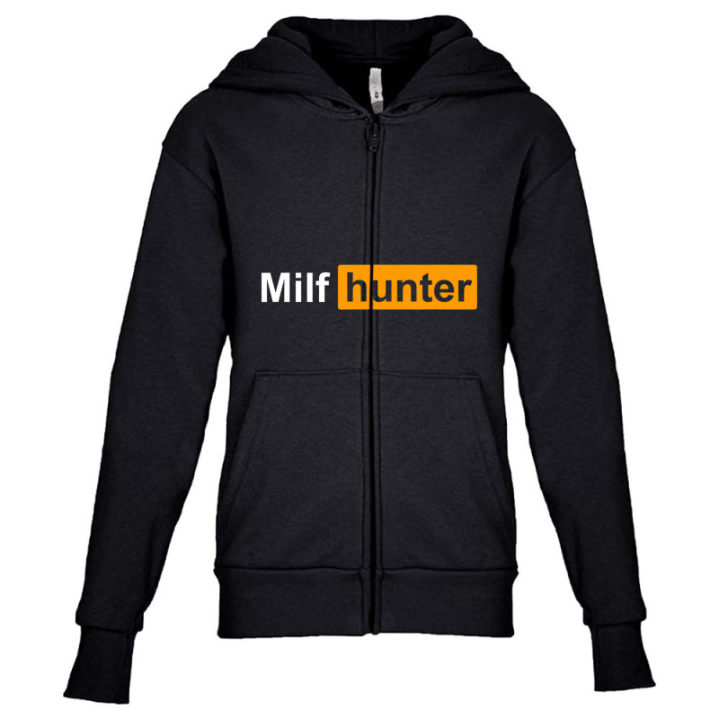 Limited Edition Milf Hunter Funny Adult Humor Joke Who Love Milfs Youth Zipper Hoodie by behindcedar22 | Artistshot