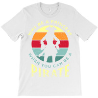 Womens Pirate Freebooter Saying For A Lover Of A Caribbean Pirate T-shirt | Artistshot