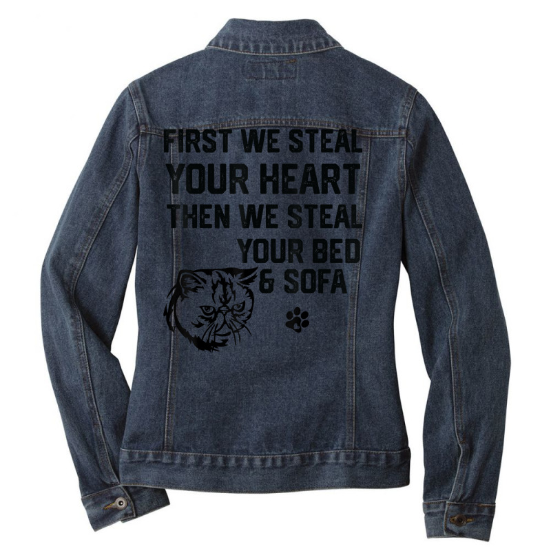 Exotic Shorthair Cat Steal Your Heart Steal Your Bed Sofa T Shirt Ladies Denim Jacket by tawny4okburd | Artistshot