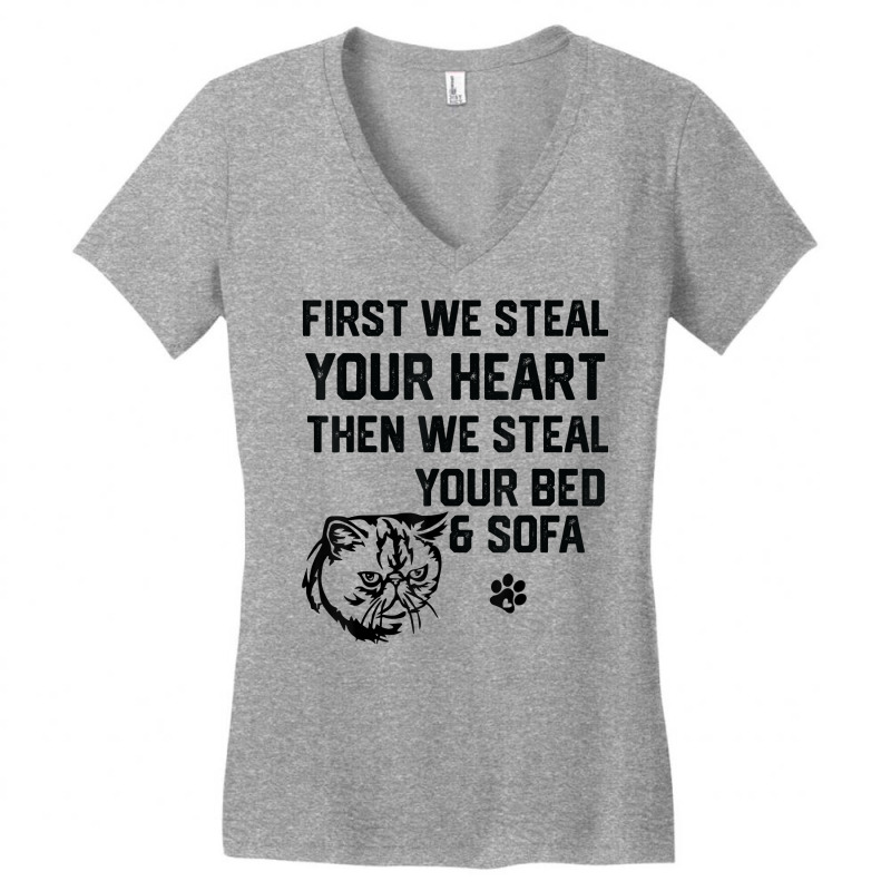 Exotic Shorthair Cat Steal Your Heart Steal Your Bed Sofa T Shirt Women's V-Neck T-Shirt by tawny4okburd | Artistshot