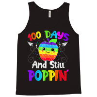 Happy 100 Days Of School And Still Poppin 100th Day Pop It T Shirt Tank Top | Artistshot