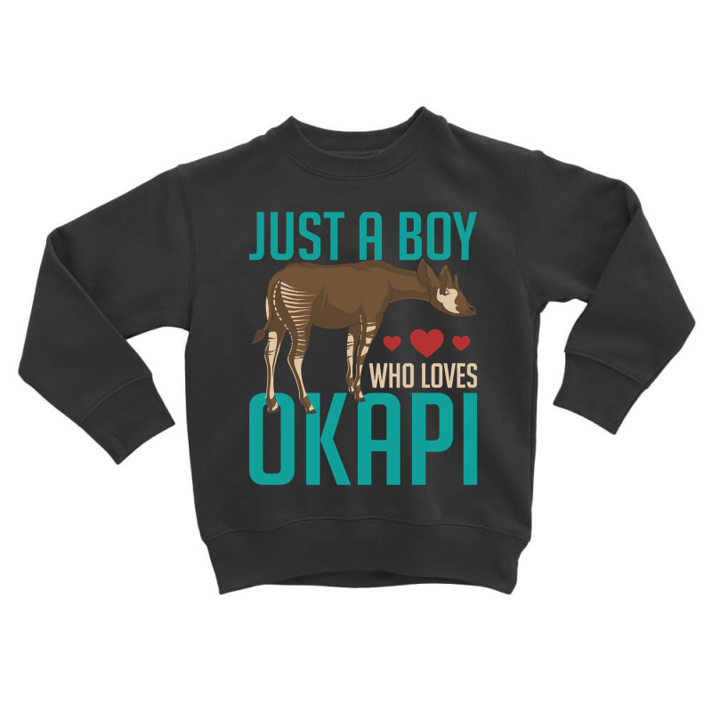 Trending Zoo Animal Africa Just A Boy Who Loves Okapi Toddler Sweatshirt by Ledford Leslie | Artistshot