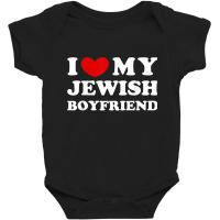 I Love My Jewish Boyfriend, I Heart My Jewish Boyfriend Baby Bodysuit | Artistshot