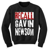 Hot Trend Recall Gavin Newsom Anti Ca California Governor Gavin Newsom Youth Sweatshirt | Artistshot