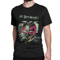 All Them Witches Classic T-shirt | Artistshot