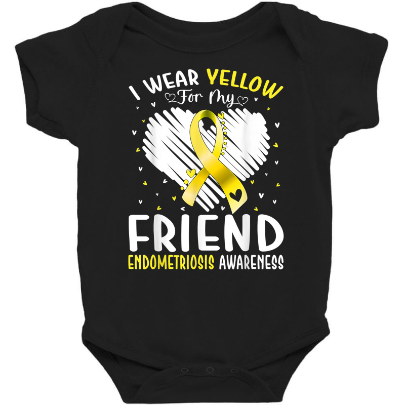 I Wear Yellow For My Friend Endometriosis Awareness T Shirt Baby Bodysuit by joeykujalat4t | Artistshot