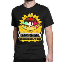 Limited Edition National Banana Split Day Classic T-shirt | Artistshot