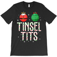 Jingle Balls Tinsel Tits Couples Christmas Matching Couple T Shirt T-shirt | Artistshot