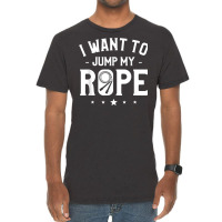 I Want To Jump My Rope Skipping Workout Exercise T Shirt Vintage T-shirt | Artistshot